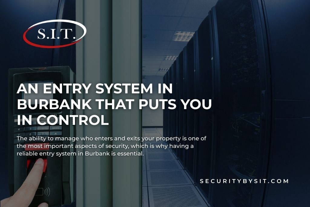 an entry system in burbank that puts you in control